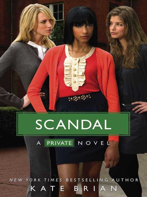 Title details for Scandal by Kate Brian - Wait list